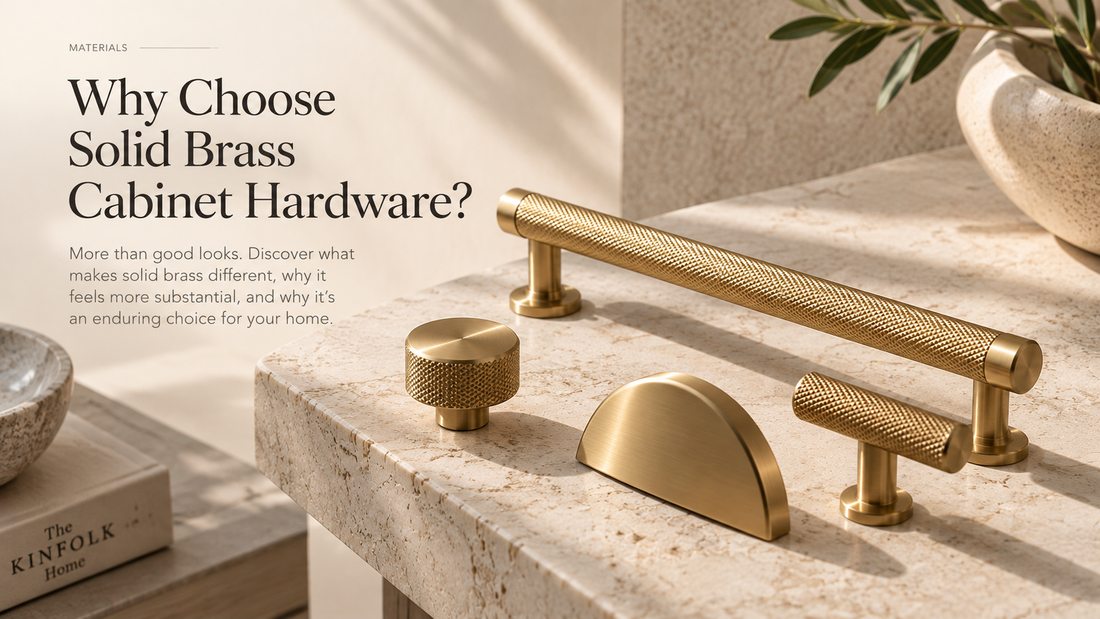 Why Choose Solid Brass Cabinet Hardware?